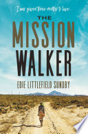 THE MISSION WALKER
